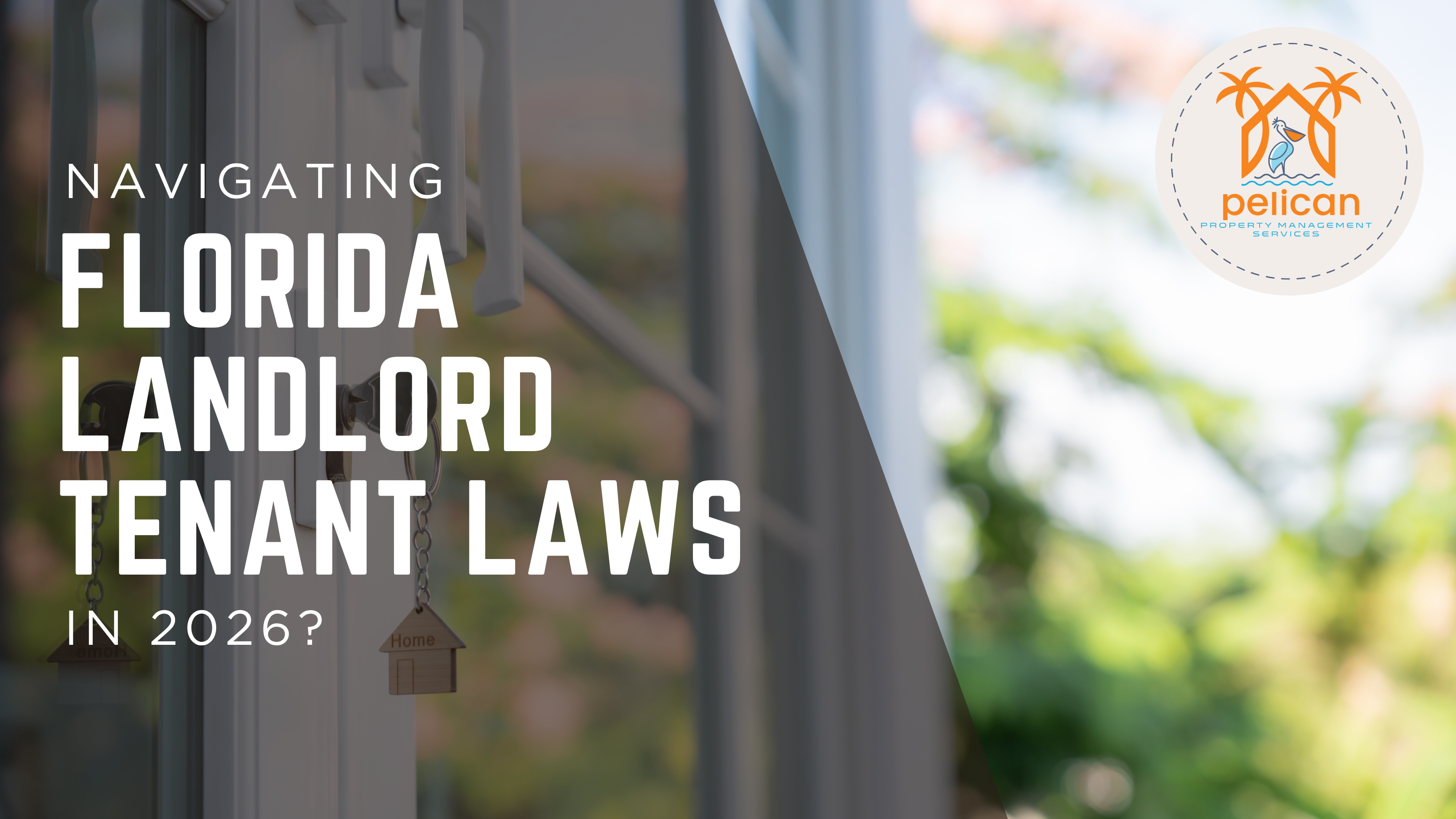 Navigating Florida Landlord Tenant Laws in 2026